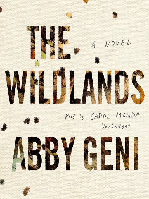 Title details for The Wildlands by Abby Geni - Available